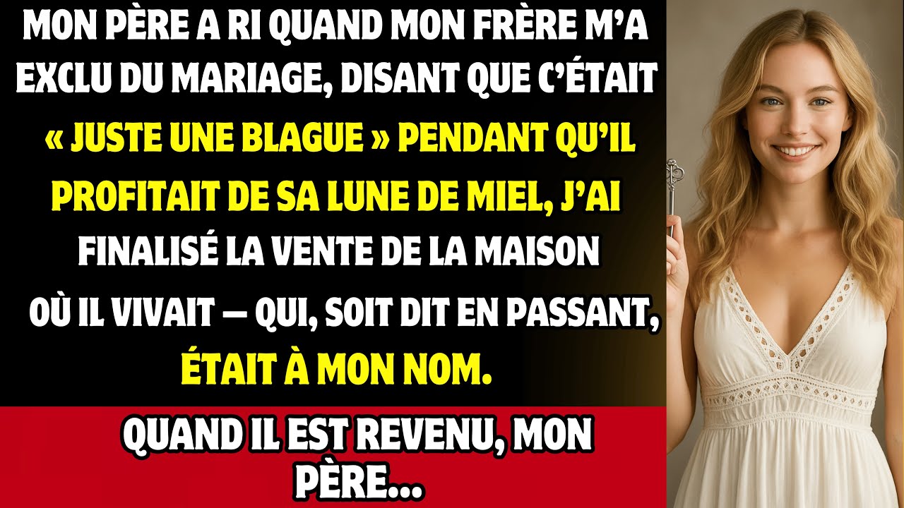 J’ai été exclue du MARIAGE de mon frère, mais mon père A RI et a dit que c’était juste une blague !