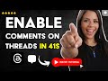 How To ACTIVATE COMMENTS On A THREADS POST In 41S 
