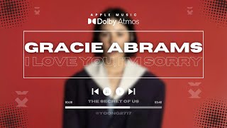 Gracie Abrams - I Love You, Im Sorry (Dolby Atmos)