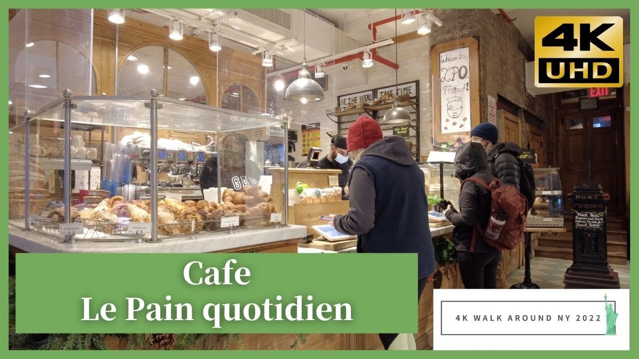 Cafe Le Pain quotidien Walk around NY 2022 4K