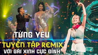 Tiểu Sỹ Luân - Từng Yêu, Ai Chung Tình Được Mãi | Top 1 Tuyển Tập Nhạc Gái Xinh Remix hay nhất  2024