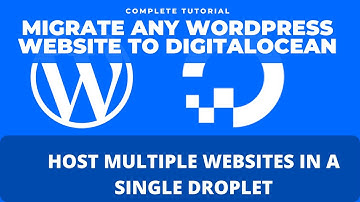 Migrate a WordPress website to Digitalocean | Host multiple WordPress websites in a single droplet