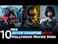 Top 10 New Hollywood Movies On Netflix, Prime Video in Hindi Dub | 2025 hollywood movies