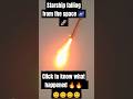 #shorts Spacex Starship Falling From Space , Caught By The Tower #spacex#starship