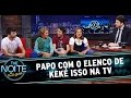 The Noite (23/10/14) - Entrevista com o elenco de Keké Isso na TV