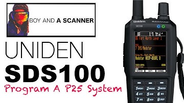 Uniden SDS100 - How To Program A P25 System Manually