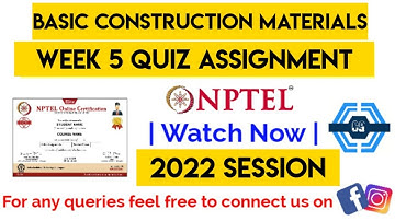 Basic construction materials Week 5 Quiz Answer Solution Assignment | NPTEL | SWAYAM