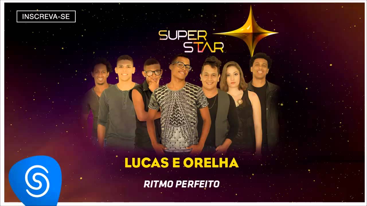 Lucas e Orelha - Ritmo Perfeito (SuperStar 2015 - Áudio Oficial)