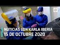 Las Noticias con Karla Iberia - 15 de Octubre 2020