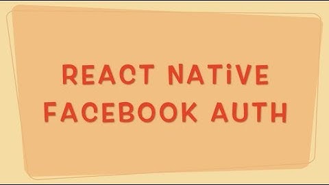 React Native Facebook Auth