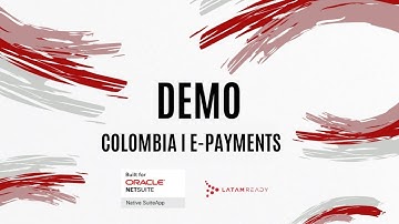 What Is NetSuite? | E-Payments with NetSuite in Colombia | LatamReady Official NetSuite Partner