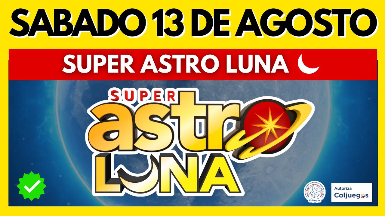 🌙 Resultados del ASTRO LUNA del SABADO 13 de AGOSTO de 2022 | SUPER ASTRO  ✅✅✅