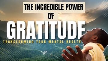 Unleash the Power of Gratitude: Transform Your Life with Thankfulness