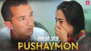 Otalar so'zi - Pushaymon | Оталар сузи - Пушаймон