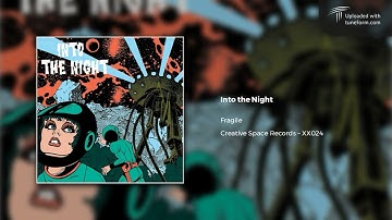 Fragile - Into The Night (Creative Space Records | XX024) [Dubstep]