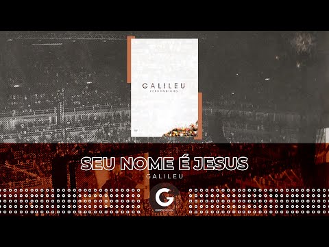 Seu Nome é Jesus - Fernandinho (DVD Galileu Ao Vivo)