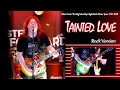 Tainted love  rock cover   taintedlove rockmusic guitarist fyp viral