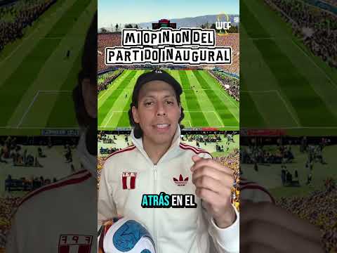 Mi Opinión del partido inaugural de la Copa Mundial 2026