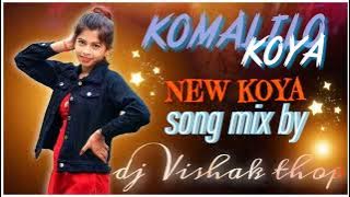 KOMALILO KOYA CPML PARTY || 😎 NEW KOYA 2024 🤙 SONG MIX BY ||  DJ VISHAK THOP 😎
