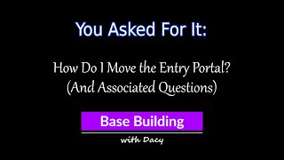 COH Base Quick Tips: Moving Entry Portal