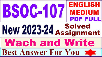 bsoc 107 solved assignment 2023-24 in English / bsoc 107 solved assignment 2024 / bsoc 107 2024