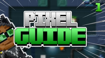Guide to Pixel Worlds | Part 1 of 2, Basics
