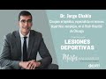 Lesiones deportivas ∣ Dr. Jorge Chahla Cirujano ortopédico en el Rush Hospital de Chicago