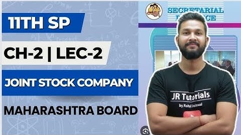 11th SP | Chapter 2 | Joint Stock Company | Lecture 3 |  Maharashtra Board | New Batch 2024-25 |