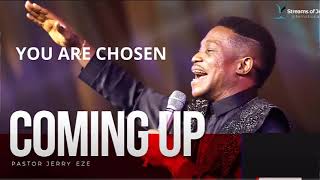 YOU ARE CHOSEN_Pastor Jerry Eze
