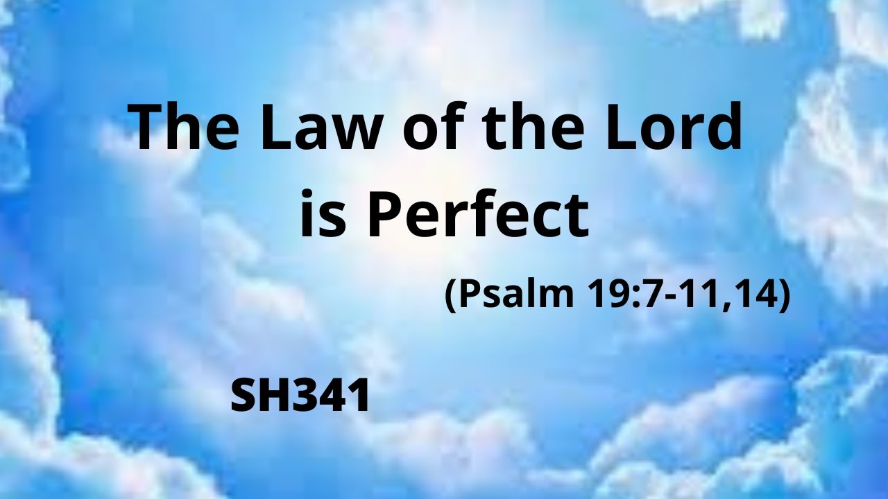 SH341 THE LAW OF THE LORD IS PERFECT (LYRICS) YouTube
