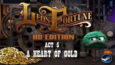 Leo’s Fortune: HD Edition - Act 5: A Heart Of Gold (Steam)