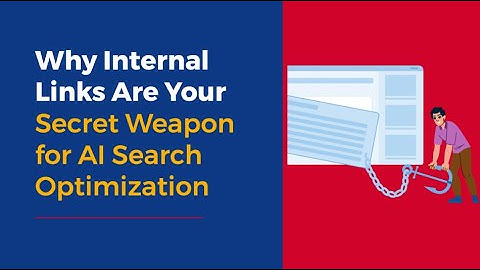 ✨ Why Internal Links Are Your Secret Weapon for AI Search Optimization
