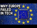 Why europe failed in tech