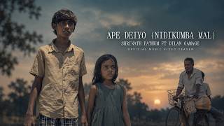 Ape Deiyo(Nidi Kumba Mal) Shrinath Pathum Official Music Video Trailer