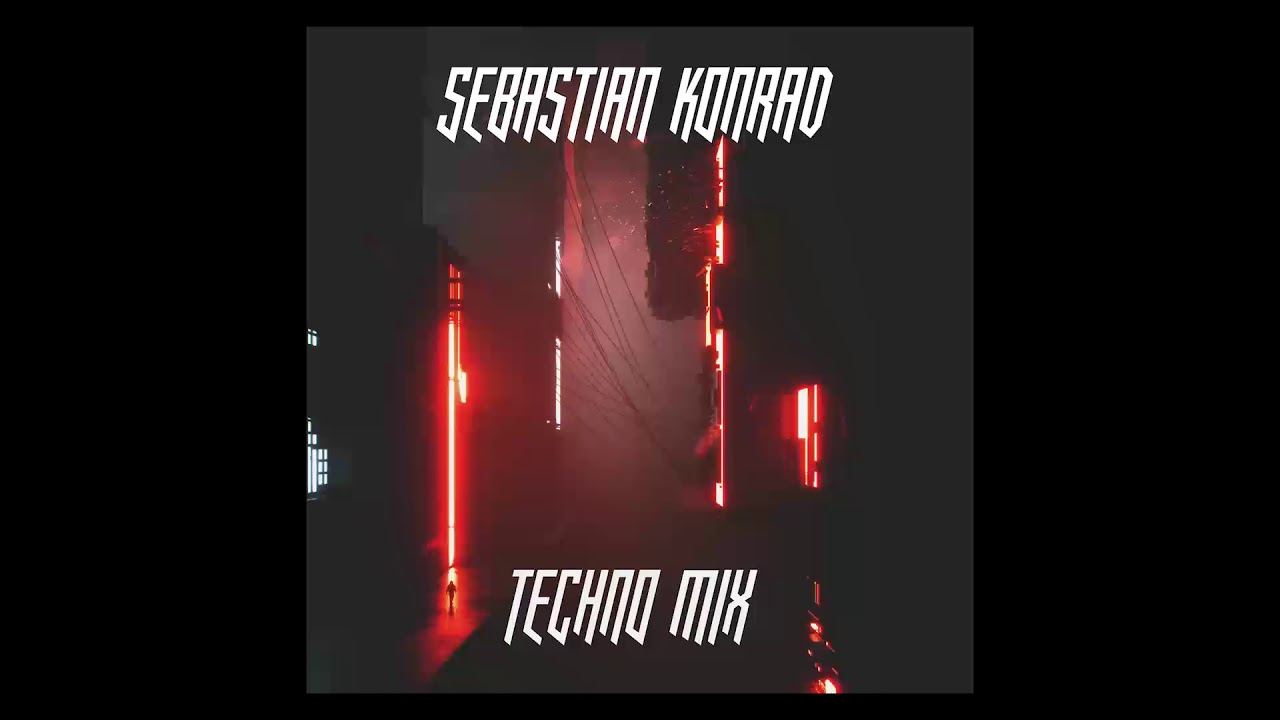 Sebastian Konrad - Techno Mix 1