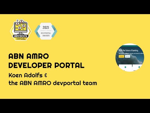 ABN AMRO Developer Portal | API The Docs Virtual 2021 | Showcase Your Devportal