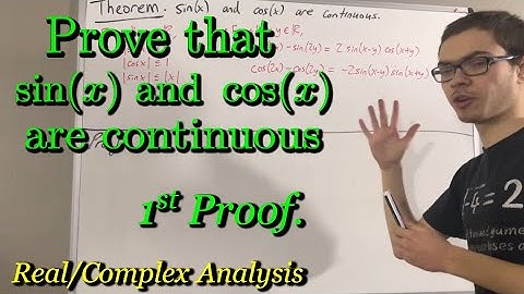 Prove that sin(x) and cos(x) are continuous (ILIEKMATHPHYSICS)