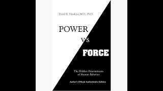 Power vs Force Summary | David R. Hawkins