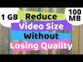 How To Reduce a Video File Size Without Losing Quality | Compress Large Video | Shrink Video Size