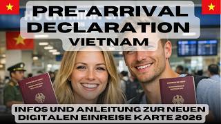 Pre‑Arrival Declaration für Vietnam. Die Digital Arrival Card Schritt für Schritt Anleitung.  