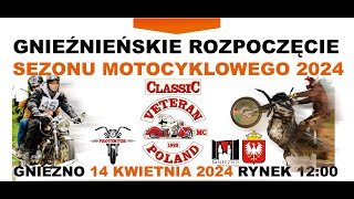 ROZPOCZĘCIE SEZONU MOTOCYKLOWEGO GNIEZNO 14.04.2024.