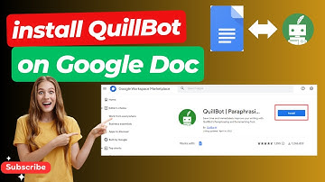 How to Install QuillBot on Google Docs | Boost Your Writing with QuillBot