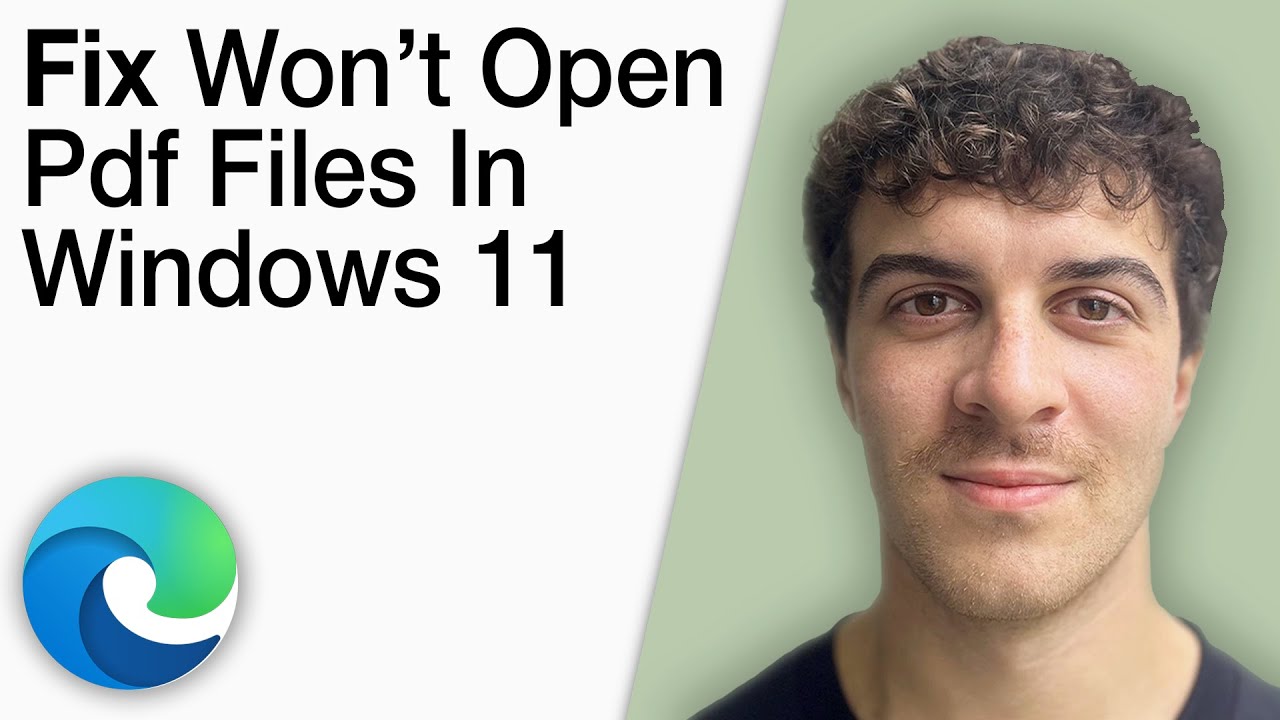 Fix Microsoft Edge Won’t Open PDF Files in Windows 11 [2025 Full Guide ...
