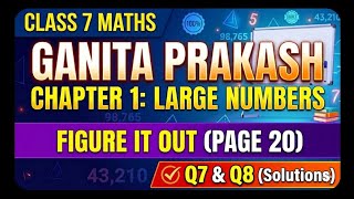Class 7 Maths Ganita Prakash Chapter 1 Large Numbers Around Us | Figure it Out page 19 | Q7, Q 8