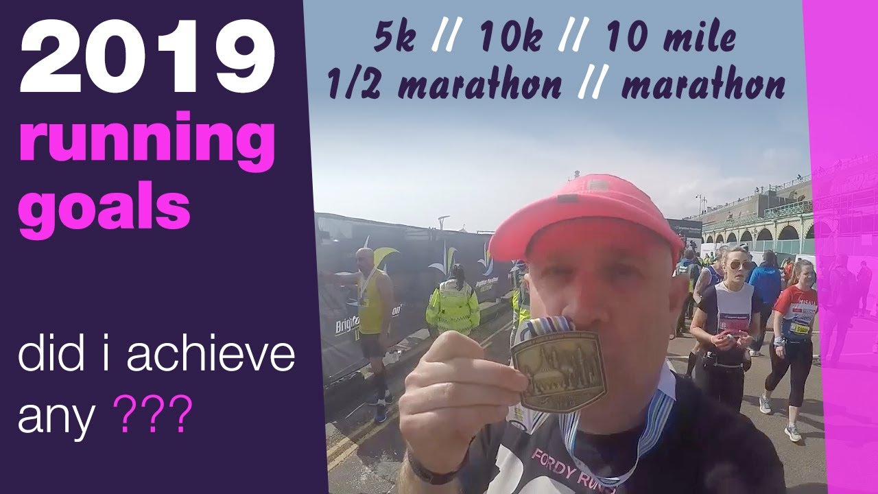 2019 running goals - did I achieve any ???