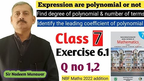 class 7  Exercise 6.1  Q no 1 Q no 2 Ex 6.1  NBF Maths Polynomials sir nadeem munawar