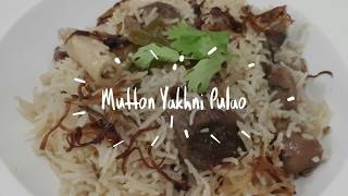 Mutton Yakhni Pulao | Delhi 6 Style Yakhni Pulao