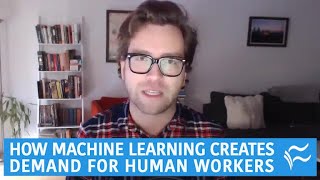 How machine learning creates demand for human workers How machine learning creates demand for human workers