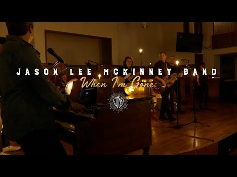 When I'm Gone *official music video* - Jason Lee McKinney Band