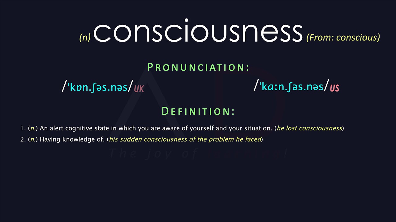 Consciousness Meaning And Pronunciation Audio Dictionary Youtube
